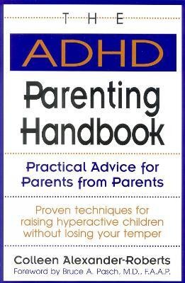 The ADHD Parenting Handbook(English, Paperback, Alexander-Roberts Colleen)