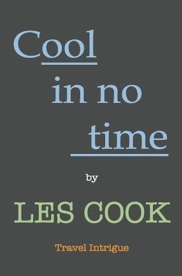 Cool In No Time(English, Paperback, Cook Les)