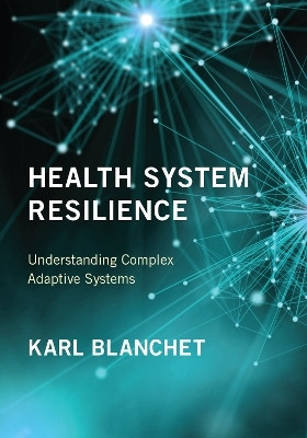 Health System Resilience(English, Paperback, Blanchet Karl)