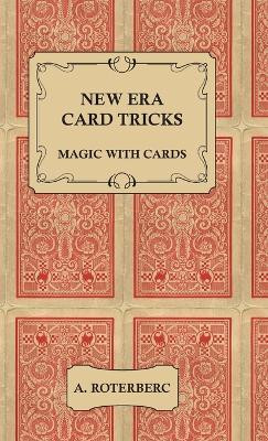 New Era Card Tricks - Magic with Cards(English, Hardcover, Roterberc A)