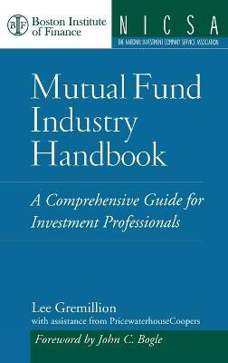 Mutual Fund Industry Handbook(English, Hardcover, Gremillion Lee)