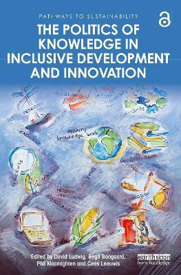 The Politics of Knowledge in Inclusive Development and Innovation(English, Paperback, unknown)