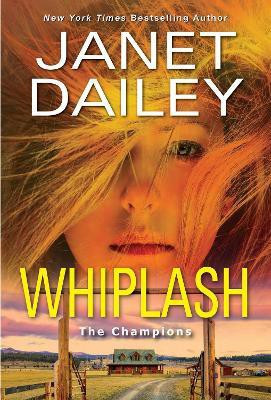 Whiplash(English, Paperback, Dailey Janet)