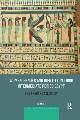 Women, Gender and Identity in Third Intermediate Period Egypt(English, Paperback, Li Jean)