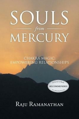 Souls from Mercury(English, Paperback, Ramanathan Raju)