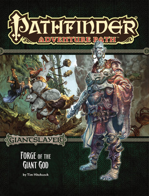 Pathfinder Adventure Path: Giantslayer Part 3 - Forge of the Giant God(English, Paperback, Hitchcock Tim)