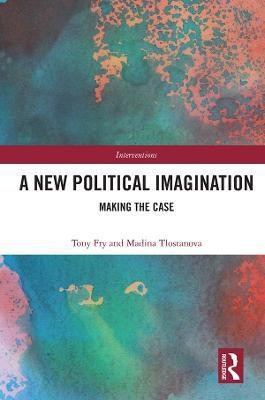 A New Political Imagination(English, Paperback, Fry Tony)