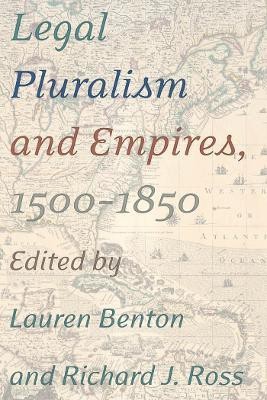 Legal Pluralism and Empires, 1500-1850(English, Electronic book text, unknown)