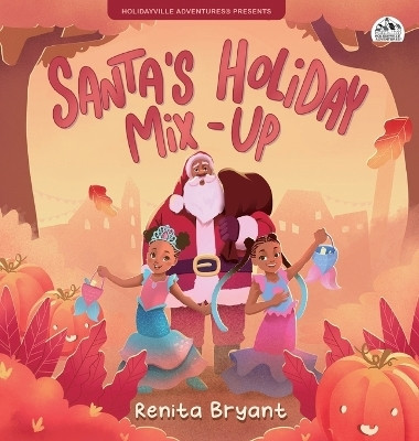Santa's Holiday Mix-Up(English, Hardcover, Bryant Renita)