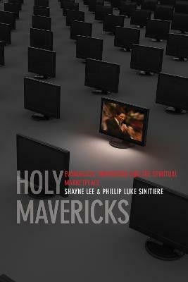 Holy Mavericks(English, Hardcover, Sinitiere Phillip Luke)