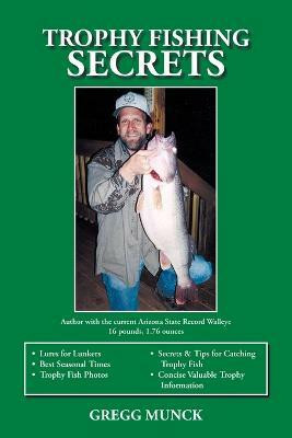 Trophy Fishing Secrets(English, Paperback, Munck Greg)