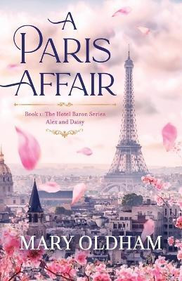 A Paris Affair(English, Paperback, Oldham Mary)