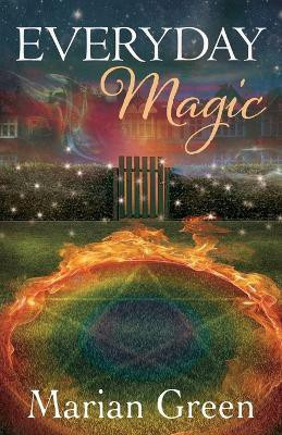 Everyday Magic(English, Paperback, Green Marian)