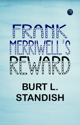Frank Merriwell's Reward(Paperback, Burt L. Standish)