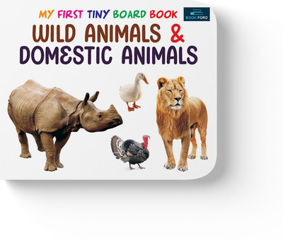 My First Tiny Board Book - Wild Animals & Domestic Animal Books For Kids(Board book, BOOKFORD PUBLICATIONS PVT. LTD.)