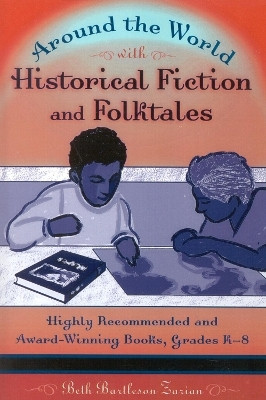Around the World with Historical Fiction and Folktales(English, Paperback, Zarian Beth Bartleson)