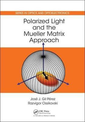 Polarized Light and the Mueller Matrix Approach(English, Electronic book text, Gil Perez Jose J.)
