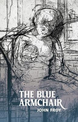 The Blue Armchair(English, Paperback, Froy John)