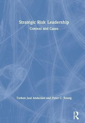 Strategic Risk Leadership(English, Hardcover, Andersen Torben Juul)