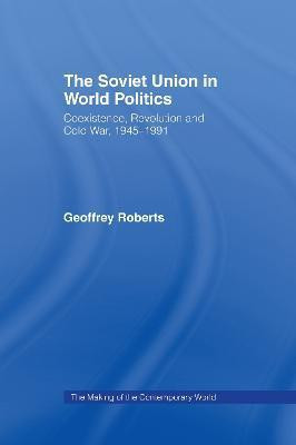 The Soviet Union in World Politics(English, Hardcover, Roberts Geoffrey)
