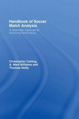 Handbook of Soccer Match Analysis(English, Hardcover, Carling Christopher)