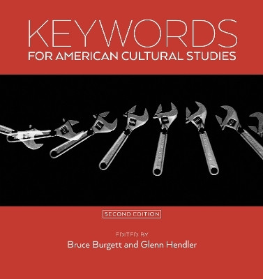 Keywords for American Cultural Studies, Second Edition(English, Electronic book text, unknown)