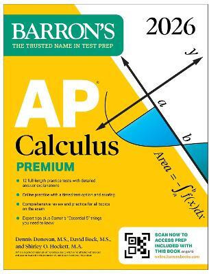 AP Calculus Premium, 2026: Prep Book with 12 Practice Tests + Comprehensive Review + Online Practice(English, Paperback, Barron's Educational Series David)