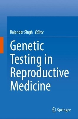 Genetic Testing in Reproductive Medicine(English, Hardcover, unknown)