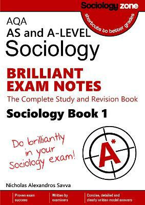AQA AS and A-level Sociology BRILLIANT EXAM NOTES (Book 1): The Complete Study and Revision Book(English, Paperback, unknown)