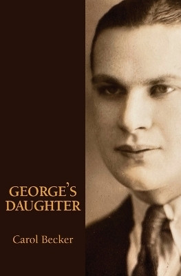 George's Daughter(English, Paperback, Becker Carol)
