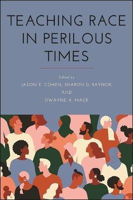 Teaching Race in Perilous Times(English, Hardcover, unknown)