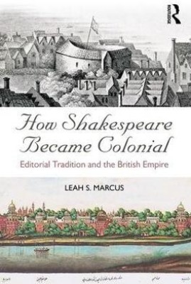 How Shakespeare Became Colonial(English, Paperback, Marcus Leah S.)