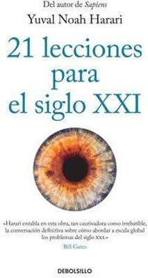 21 lecciones para el siglo XXI / 21 Lessons for the 21st Century(Spanish, Paperback, Harari Yuval Noah)