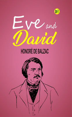 Eve and David(Paperback, Honoré de Balzac)
