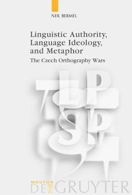 Linguistic Authority, Language Ideology, and Metaphor(English, Paperback, Bermel Neil)