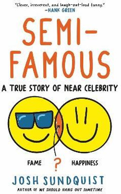 Semi-Famous(English, Paperback, Sundquist Josh)