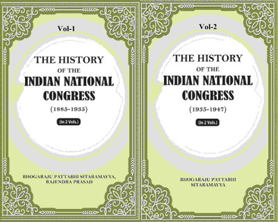 The History Of The Indian National Congress 2 Vols. Set [Hardcover](Hardcover, Bhogaraju Pattabhi Sitaramayya)
