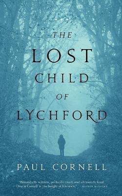 The Lost Child of Lychford(English, Paperback, Cornell Paul)