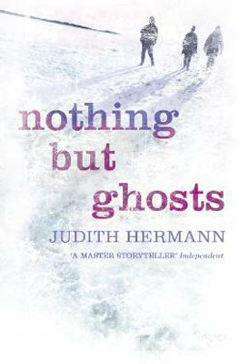 Nothing but Ghosts(English, Paperback, Hermann Judith)