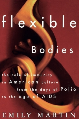 Flexible Bodies(English, Paperback, Martin Emily)