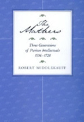 The Mathers(English, Paperback, Middlekauff Robert)