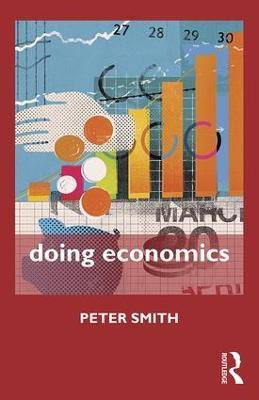 Doing Economics(English, Paperback, Smith Peter)