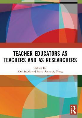 Teacher Educators as Teachers and as Researchers(English, Paperback, unknown)