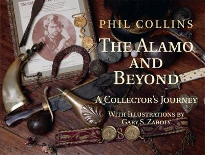 The Alamo and Beyond(English, Hardcover, Collins Phil)