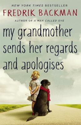 My Grandmother Sends Her Regards and Apologises(English, Paperback, Backman Fredrik)