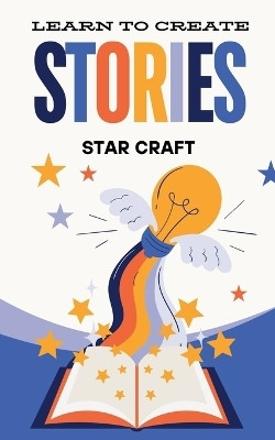 Learn to Create Stories(English, Paperback, Craft Star)