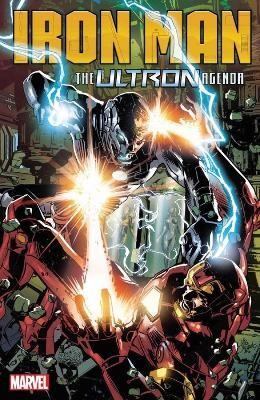 Iron Man: The Ultron Agenda(English, Paperback, Slott Dan)