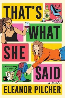 That's What She Said(English, Paperback, Pilcher Eleanor)