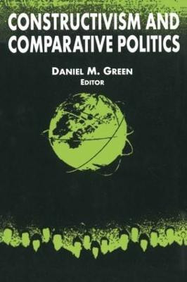 Constructivism and Comparative Politics(English, Paperback, Green Richard T)