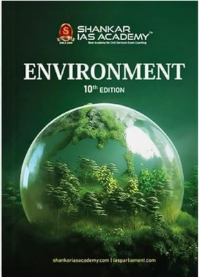 Environment by Shankar IAS Academy 10th Edition with Updated Syllabus(Paperback, Shankarenglish)